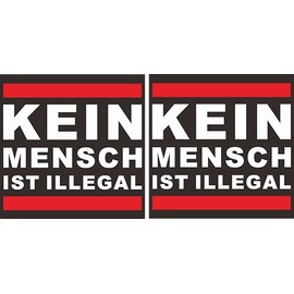 Set of 2 Car Stickers FCK Kein Mensch ist illegal Sticker 2 Pieces 10 x 10 cm Weatherproof with UV Protection Ideal for Demo Protest Reporter Soft Riding Sayings Sticker (Illegal)