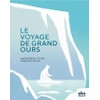 Le voyage de grand ours