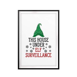 Designs ByLITA This House Under Elf Surveillance 8 x 10 UNFRAMED Print Christmas Decor Wall Art
