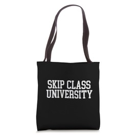 Skip Class University Funny College Party Vintage Tote Bag