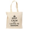 TOOLOUD Keep Calm and Listen To Grandpa Grocery Tote Bag