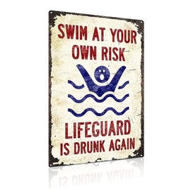 "SWIM AT YOUR OWN RISK" Metal tin signs, outdoor decorations, swimming pools bathroom wall decorations 12x8 Inch （2466）
