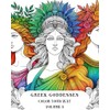 Greek Goddesses: Color Your Way - Volume 3