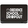 Obedience School Dropout Dog Decal Sticker for Car Window 8.0