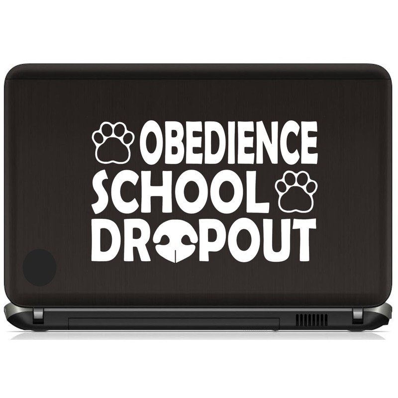 Obedience School Dropout Dog Decal Sticker for Car Window 8.0