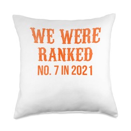 We Were Ranked No. 7 in 2021 tees We Were Ranked No. 7 in 2021 Throw Pillow, 18x18, Multicolor