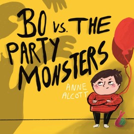 Bo vs The Party Monsters: A Feel-O-Meter Book: Part 2 of the sensory series