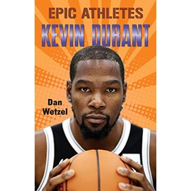 Epic Athletes: Kevin Durant (Epic Athletes, 8)