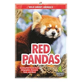 Red Pandas (Wild about Animals)