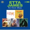 Five Classic Albums (Miss Etta James / At Last! /