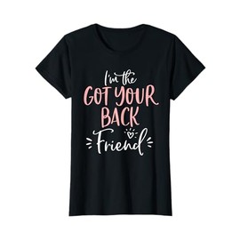 Got Your Back Friend Group Funny Matching Bachelorette Party T-Shirt