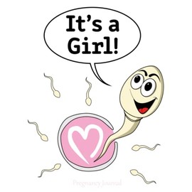 It's a Baby Girl White Funny Pregnancy Journal: Large 8.5x11 Weekly Pregnancy Diary Planner Organizer Book For Moms To Be Keepsake Gift for Woman Mother