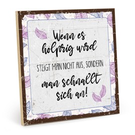 TypeStoff Wooden Sign with Saying - Bumpy - Vintage Look with Quote as Gift and Decoration on the Theme of Tshakka, Perseverance and Perseverance - HS-01258