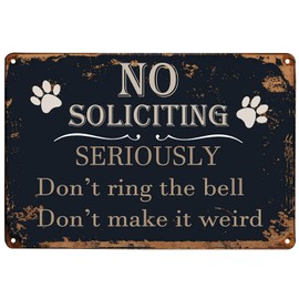 TISOSO Funny No Soliciting Sign Seriously Don't Ring the Bell Don't Make It Weird Vintage Metaltin Sign Door Signs for Home Business 8 X 12Inch