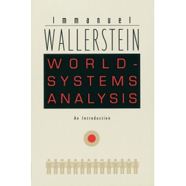 World-Systems Analysis: An Introduction
