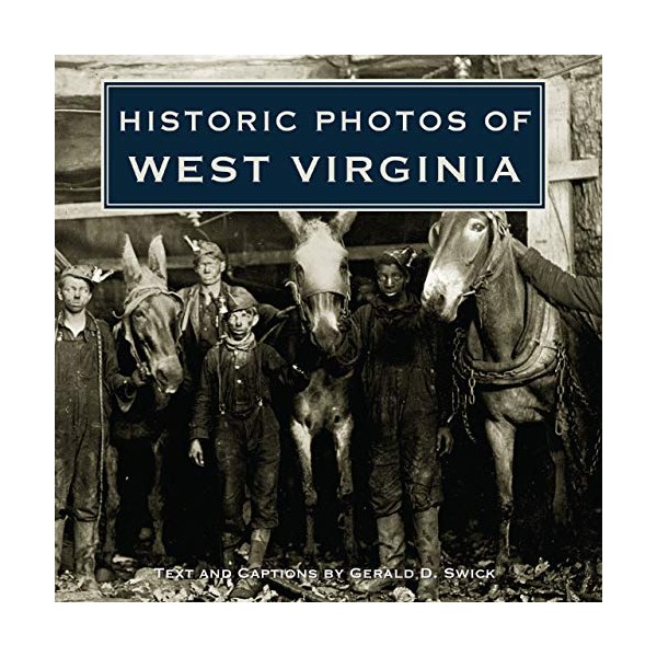 Historic Photos of West Virginia
