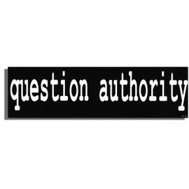 Gear Tatz - QUESTION Authority - Political Car Magnet - 2.75 X 9.5 inches - Professionally Made in The USA - Magnetic Decal
