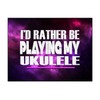 Makoroni - I'd Rather BE Playing My Ukulele - Jigsaw Puzzle 30 pcs, DesP89