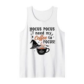 Hocus Pocus I Need Coffee To Focus Witchy Caffeine Tank Top