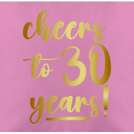 Kissen 50x50 - Cheers to 30 years I 30. Frauen Geschenkideen 30 Jahre Geburtstag Männer Geschenk 30er Frau I Dreißigster I 30iger I 30ter - 50 x 50 cm - Pink - 30.geburtstag 30th birthday zum (30)