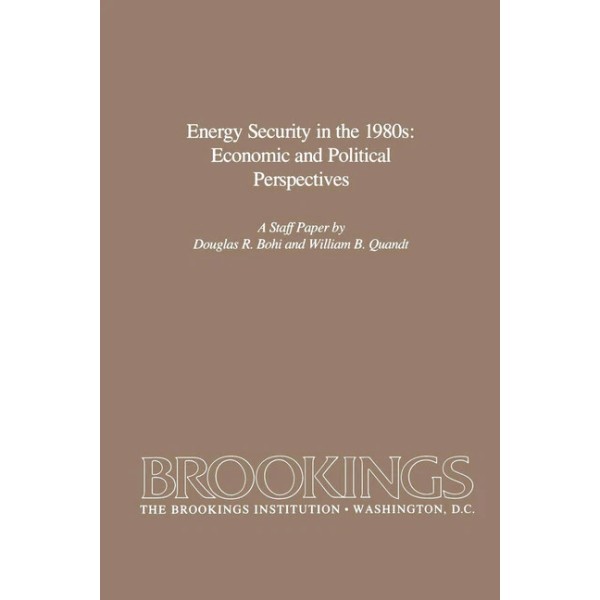 Energy Security In The 1980S: Economic And Political Perspectives