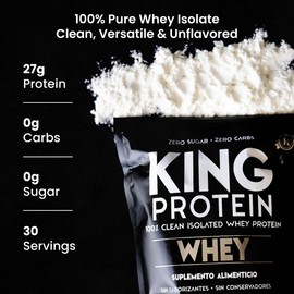 KING Protein Clean Whey Isolate Protein Powder Unflavored | 27g per Serving w/Organic BCAA | Pre-Post Training | 100% Natural | No Carbs | Preservatives & GMO, Soy and Gluten Free | 30 Servings