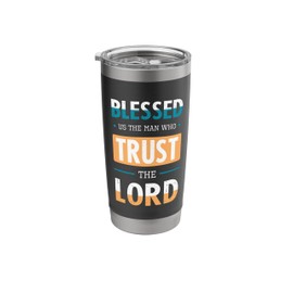 Blessed Trust The Lord Jesus Bible Verse Shirt Stainless Steel Insulated Tumbler