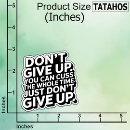 (3Pcs) Don’t Give Up You Can Cuss The Whole Time Stickers Funny Sarcastic Quote Humor Motivational Inspirational Gifts Waterproof Vinyl Decals Kindle Water Bottle Bumper Car Hard Hat Phone Laptop 3"