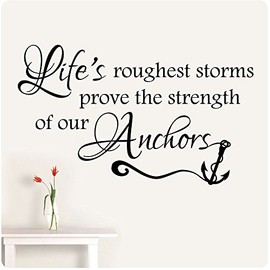 38" Lifes Roughest Storms Prove The Strength of Our Anchors Wall Decal Sticker Word Sign Motivation Insipirational Living Room