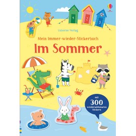 Mein Immer-wieder-Stickerbuch: Im Sommer: Mit 300 wiederablösbaren Stickern (Meine Immer-wieder-Stickerbücher)