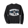 Mississippi Heritage Respect The Delta Sweatshirt
