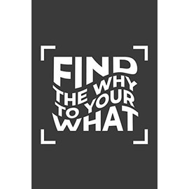 Find the Why to Your What: Beautiful and Inspirational Backpacking and Hiking Adventure Trip Planner