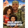 Brave Hearts: Coloring Book and Wellness Journal
