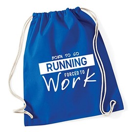 Hippowarehouse Born to Go Running Forced to Work Drawstring Cotton School Gym Kid Bag Sack 37cm x 46cm, 12 litres