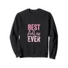 Best Adley ever Sweatshirt