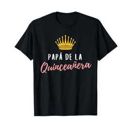 Quinceanera Papa Dad Father Rose 15 Party Quince Matching T-Shirt