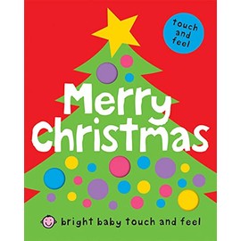 Merry Christmas (Bright Baby Touch and Feel)
