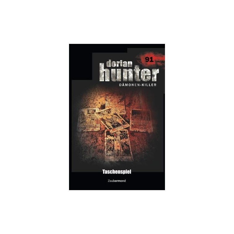 Dorian Hunter 91 - Taschenspiel
