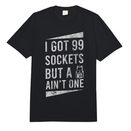 99 Sockets But A 10mm Ain't One Car Auto Mechanic Gift Comfort Colors Adult Heavyweight T-Shirt