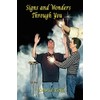 Signs and Wonders Through You