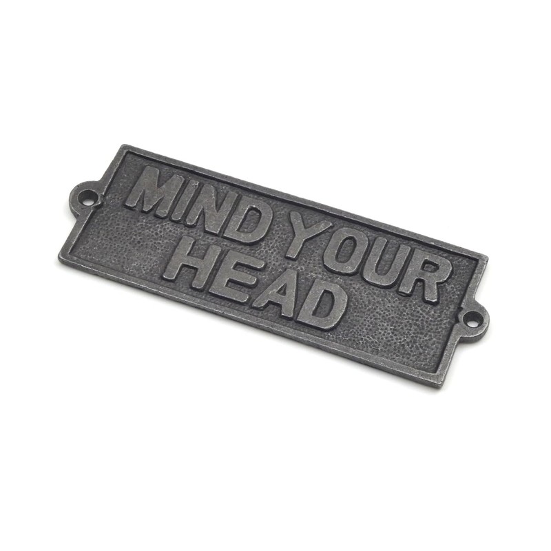 Oakcrafts - Cast Iron Mind Your Head Sign - 155mm