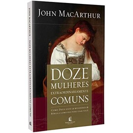 Doze Mulheres Extraordinariamente Comuns (Em Portugues do Brasil)