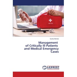 Management of Critically Ill Patients and Medical Emergency Cases