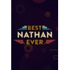 Christmas Journal & Planner - BEST. NATHAN. EVER. Art Funny