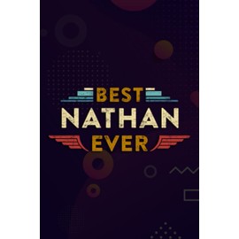 Christmas Journal & Planner - BEST. NATHAN. EVER. Art Funny Retro Men Father's Gift Idea Funny: Nathan, Lined writing notebook journal for christmas lists, planning, menus, gifts, and more,Daily