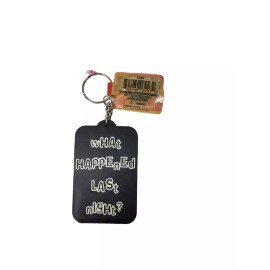 Big Fat Attitude Stuff Key Chain WHAT HAPPENED LAST NIGHT New Old Stock Gag Gift