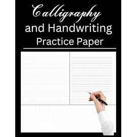 Calligraphy and Hand Lettering Practice paper: Modern Calligraphy Slant Angle Lined Guide, Handwriting Practice & Dot Grid Paper Practice Sheets for Beginners , 108 page , 8.5"X11"