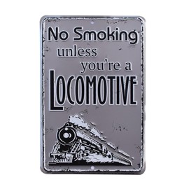 Funny No Smoking Unless Your A Locomotive Sign RR Railroad Steam Engine Wall Art Train Home Bar Decor