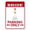 Bride Parking Sign, Bride Sign, Bride Car Parking, Bride And