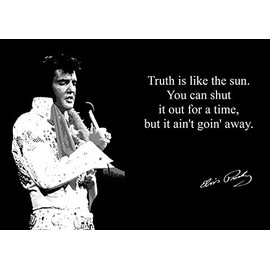 Elvis Presley (1) Signed Inspirational Motivational Quote Sign Poster Print Picture
